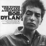 <em>These Times They Are A-Changin</em>, Bob Dylan, 1964