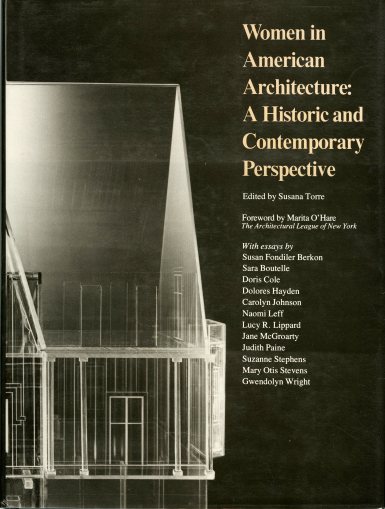 Women in American Architecture, Susana Torre (ed.)